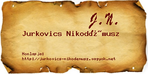 Jurkovics Nikodémusz névjegykártya